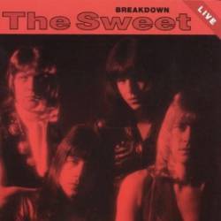 The Sweet : Breakdown